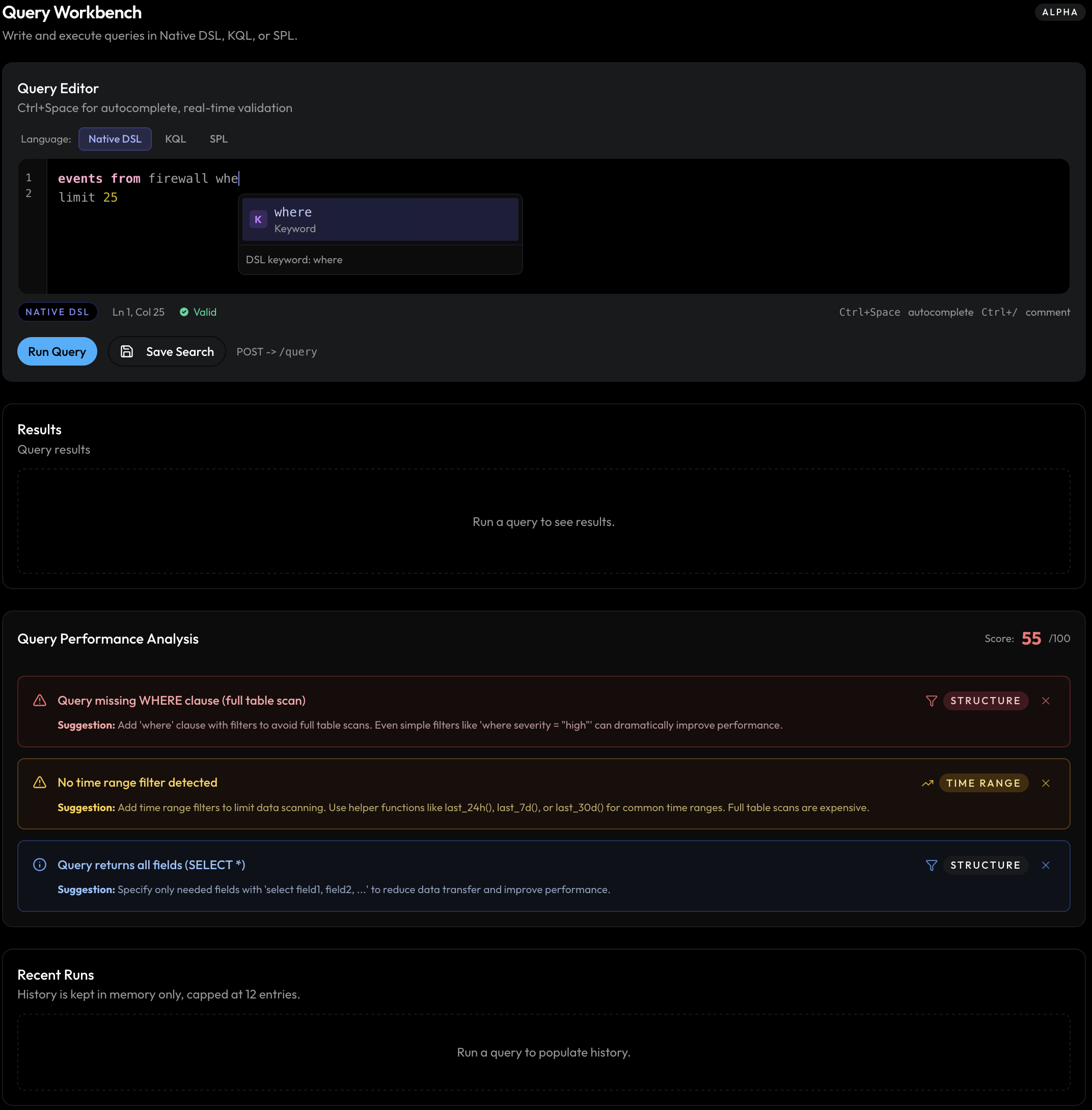 Query builder with results, filters, and saved searches.